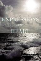 Expressions of My Heart: A Journey Through Life Together 1452000700 Book Cover