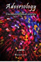 Adversology: Unconstitutional Stories (avalokology) 9356268592 Book Cover