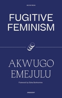 Fugitive Feminism 0995716285 Book Cover