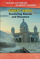 Swept Away: Escalating Storms and Disasters 1502652358 Book Cover