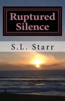 Ruptured Silence 1496196902 Book Cover