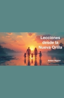 Lecciones desde la Nueva Orilla (Spanish Edition) B0F1CB5B9W Book Cover
