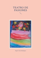 Teatro de pasiones (Spanish Edition) 841373651X Book Cover