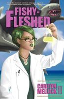 Fishy-fleshed 0976249804 Book Cover