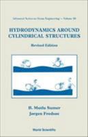 Hydrodynamics Around Cyclindrical Structures (Advanced Series on Ocean Engineering) 9812700390 Book Cover