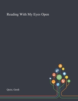 Reading with My Eyes Open: Embracing the Critical and the Personal in Language Pedagogy 1909188212 Book Cover