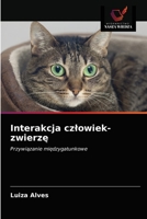 Interakcja człowiek-zwierzę: Przywiązanie międzygatunkowe 6203381276 Book Cover