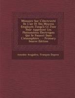 M�moire Sur l'�lectricit� de l'Air Et Des Moyens Employ�s Jusqu'� Ce Jour Pour Appr�cier Les Ph�nom�nes �lectriques Qui Se Passent Dans l'Atmosph�re... 0274947730 Book Cover