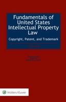 Fundamentals of United States Intellectual Property Law Copyright, Patent, and Trademark 9403501251 Book Cover