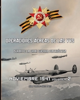 Noviembre 1941, Volumen 2: Operaciones aéreas de las VVS durante la Gran Guerra Patriótica B0FWZPY5T5 Book Cover