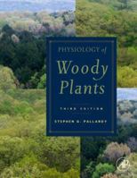 Physiology of Woody Plants 0124241603 Book Cover