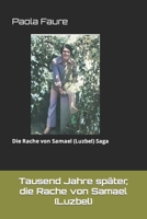 Tausend Jahre später, die Rache von Samael (Luzbel): Die Rache von Samael (Luzbel) Saga B09TZ6BCSK Book Cover