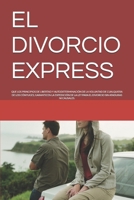 EL DIVORCIO EXPRESS: QUE LOS PRINCIPIOS DE LIBERTAD Y AUTODETERMINACIÓN DE LA VOLUNTAD DE CUALQUIERA DE LOS CÓNYUGES, GARANTICEN LA EXPEDICIÓN DE LA LEY PARA EL DIVORCIO SIN ATADURAS NI CAUSALES. B0FTGKXHB1 Book Cover