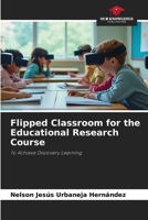 Flipped Classroom for the Educational Research Course 6630224094 Book Cover