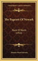 Book of Words; the pageant of Newark 1164155814 Book Cover