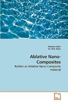 Ablative Nano- Composites: Rubber as Ablative Nano-Composite material 3639115244 Book Cover