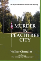 Murder in Peachtree City: Second Edition B0BZF7M3HQ Book Cover