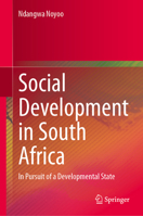 Social Development in South Africa: In Pursuit of a Developmental State 3032011256 Book Cover