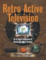 Retro Active Television: An In-Depth Perspective on Classic TV's Social Circuitry 1958914088 Book Cover