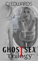 Ghost Sex Trilogy 1545531048 Book Cover