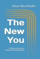 The New You: A Practical Guide to Personal Transformation (Self Development) B0HGK78G9F Book Cover