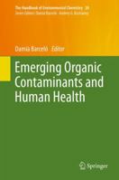 Emerging Organic Contaminants and Human Health 364243178X Book Cover