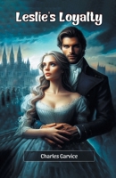 Leslie's Loyalty 1547004215 Book Cover