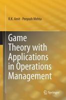 Game Theory with Applications in Operations Management 8132239458 Book Cover