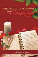 Poemas de Lo Profundo del Corazon 1463307403 Book Cover