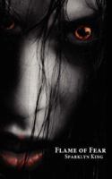 Flame of Fear 1434327507 Book Cover