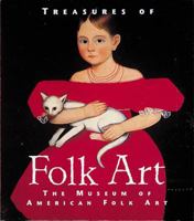 Treasures of Folk Art: The Museum of American Folk Art (Tiny Folio) 1558595600 Book Cover