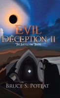 Evil Deception II: The Battle for Truth B0GLTN1293 Book Cover