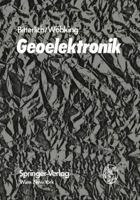 Geoelektronik: Angewandte Elektronik in Der Geophysik, Geologie, Prospektion, Montanistik Und Ingenieurgeologie 3709182921 Book Cover