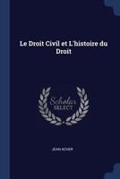 Le Droit Civil et L'histoire du Droit 1021259292 Book Cover