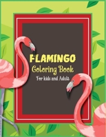 Flamingo Coloring Book for kids: Adults Coloring Book Flamingo Coloring Book For Kids A Beautiful Bird Coloring Book B08QX14CV9 Book Cover