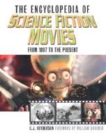 The Encyclopedia of Science Fiction Movies (Facts on File Film Reference Library) 0816040435 Book Cover