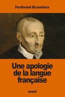 Une apologie de la langue française 1540383334 Book Cover