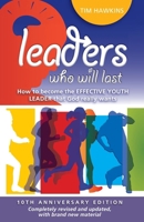 Leaders who will last - 10th Anniversary Edition 1907377441 Book Cover