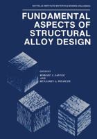 Fundamental Aspects of Structural Alloy Design 1468424238 Book Cover