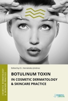 Botulinum Toxin in Cosmetic Dermatology & Skincare Practice 1970196327 Book Cover