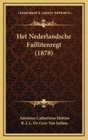 Het Nederlandsche Faillitenregt (1878) 1164668757 Book Cover