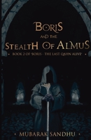 Boris and the Stealth of Almus 9394670386 Book Cover