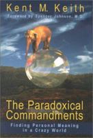 Anyway: The Paradoxical Commandments: Finding Personal Meaning in a Crazy World 0425195430 Book Cover
