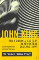 The Football Factory Trilogy 0099282682 Book Cover
