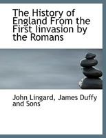 The History of England From the First Iinvasion by the Romans 1010151932 Book Cover