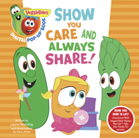 VeggieTales: Show You Care and Always Share, a Digital Pop-Up Book (padded) 1433690608 Book Cover