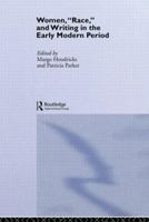 Women, Race and Writing in the Early Modern Period 041507777X Book Cover