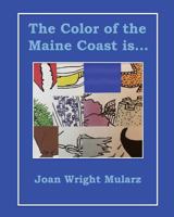 The Color of the Maine Coast is... 1979895139 Book Cover