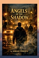 Angels of the shadow B0HD45FXZL Book Cover