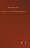 Photographs of Nebulae and Clusters 3752328444 Book Cover